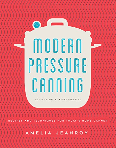 Modern Pressure Canning Cookbook Review